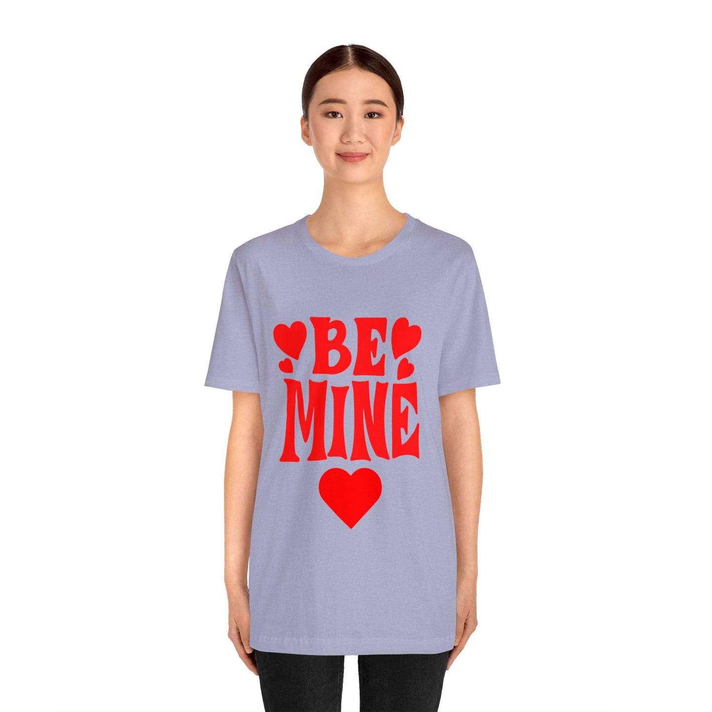 Be Mine Unisex Short Sleeve Tee