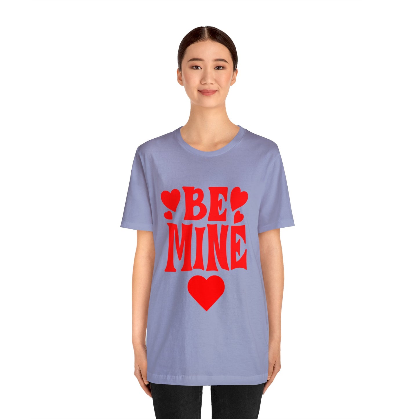 Be Mine Unisex Short Sleeve Tee