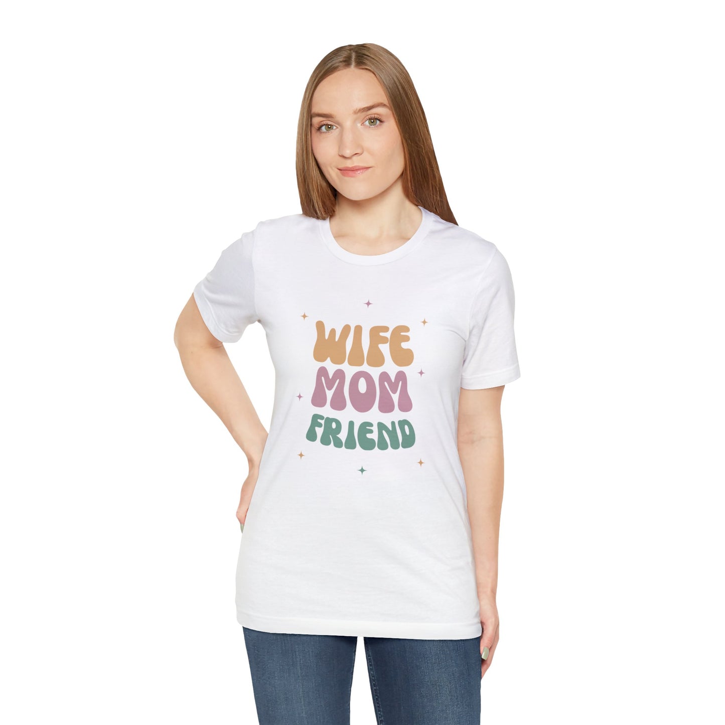 Wife Mom Friend Unisex Short Sleeve Tee