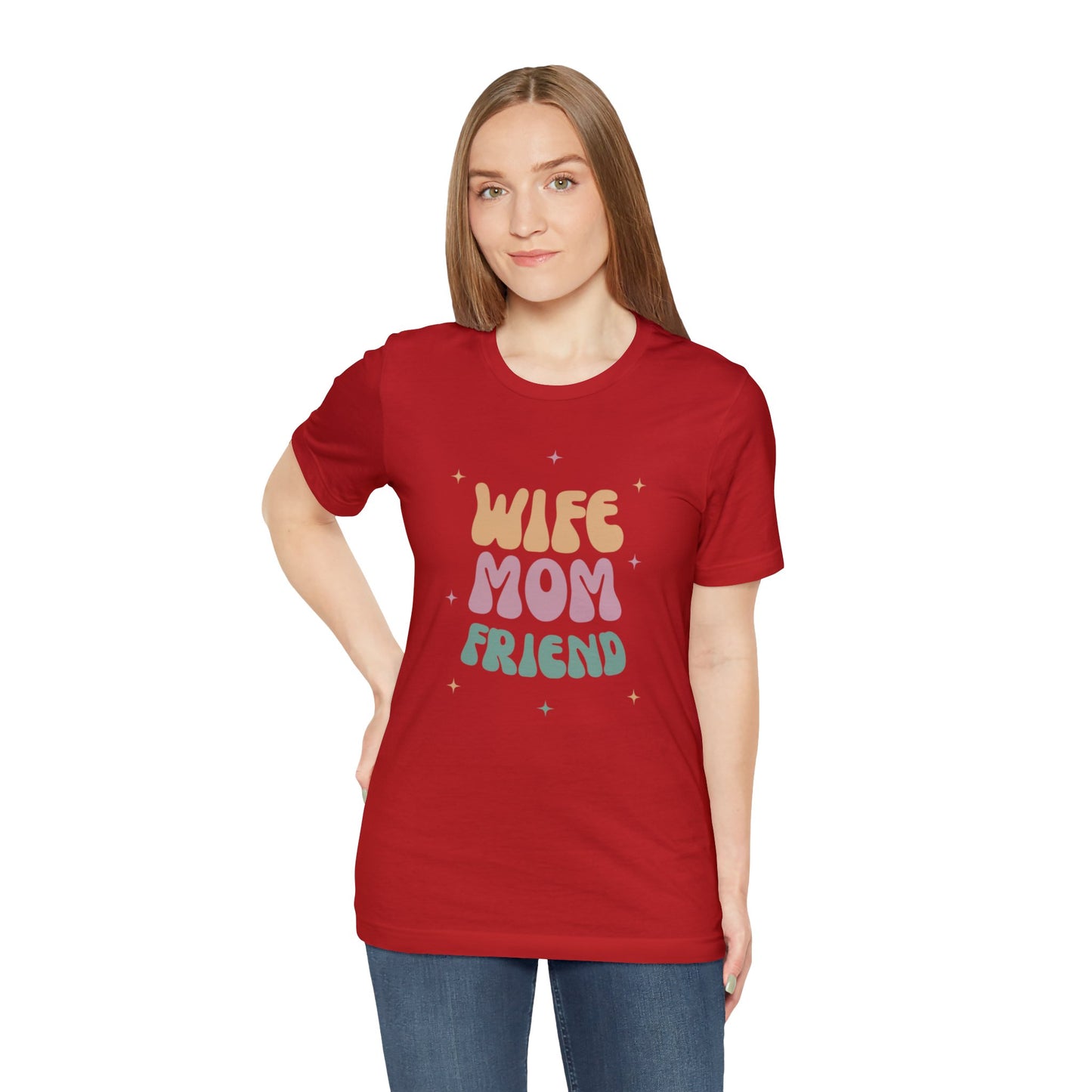 Wife Mom Friend Unisex Short Sleeve Tee