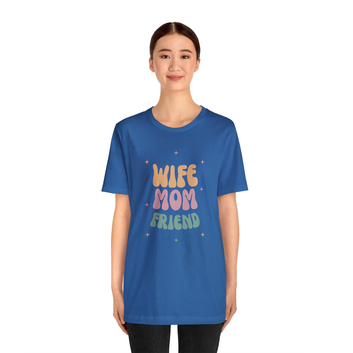 Wife Mom Friend Unisex Short Sleeve Tee