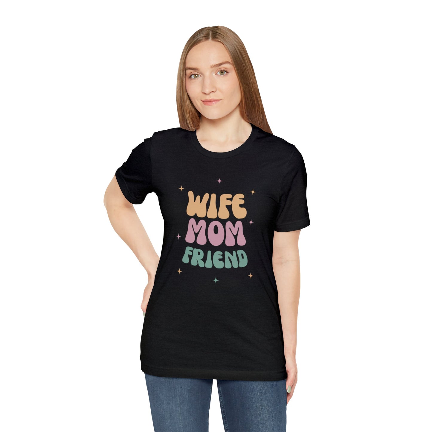 Wife Mom Friend Unisex Short Sleeve Tee