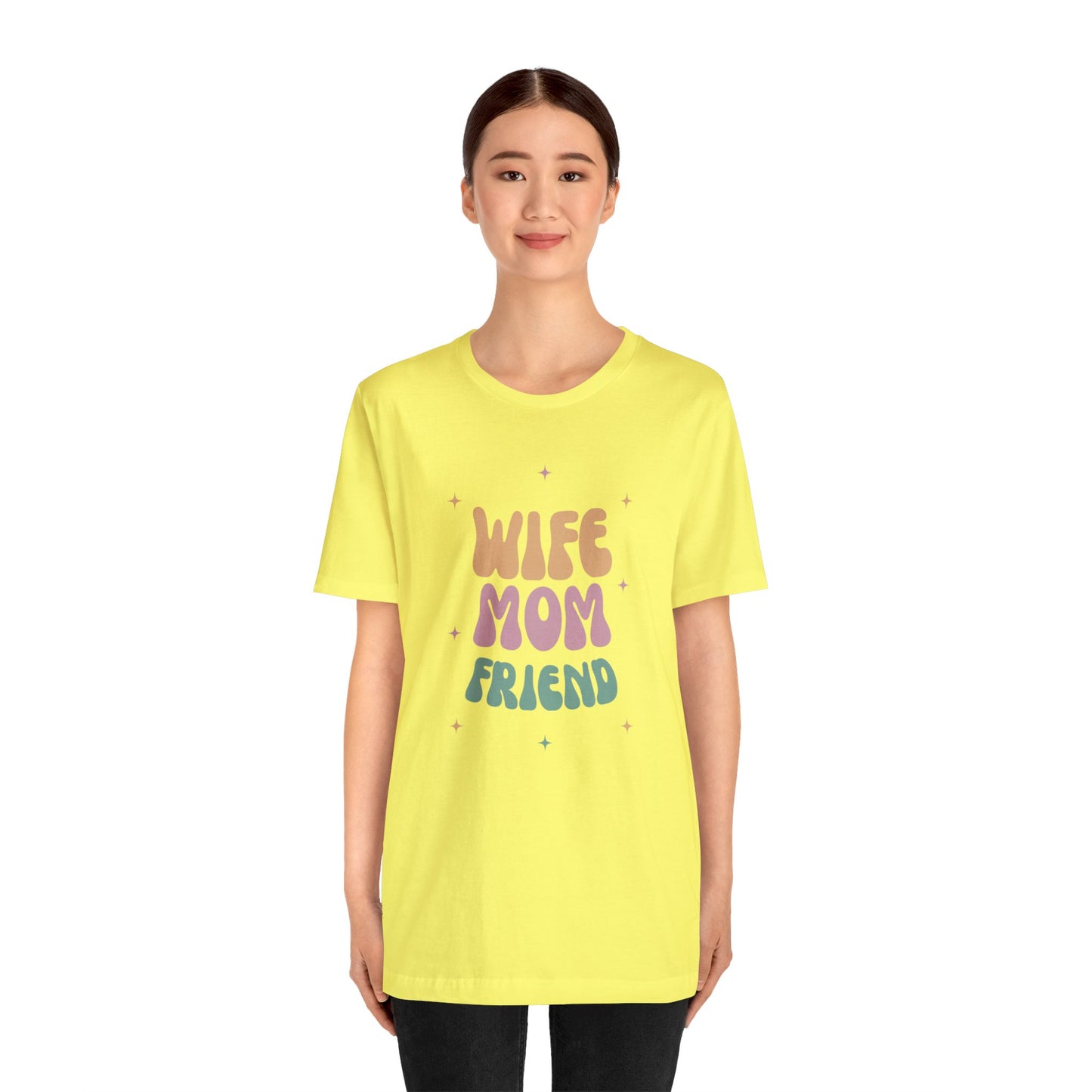 Wife Mom Friend Unisex Short Sleeve Tee